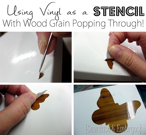 Using Vinyl as a Stencil on Furniture (with the woodgrain popping through!) SAWDUST AND EBRYOS