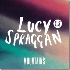 Lucy Spraggan Mountains