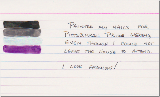 Text says "Painted my nails for Pittsburgh Pride weekend, even though I could not leave the house to attend. I look fabulous!" with a flag painted in nailpolish of black, grey, silver, and purple.