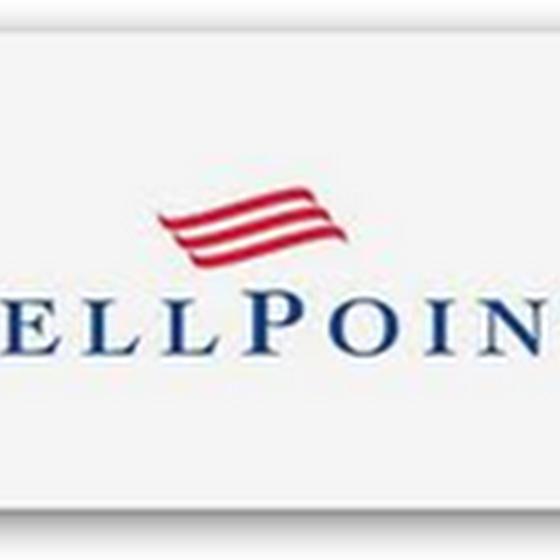 WellPoint Initiates New Employer Health Cost Tool With Capping Services–3rd Party Castlight To See Additional Revenues as They Will Train The Insured On How To Use the Their Software