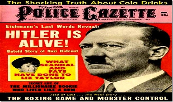 Hitler Alive - Police Gazette Hitler Alive - Police Gazette