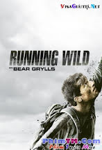 Vào Nơi Hoang Dã Với Bear Grills Và Tổng Thống Barack Obama - Running Wild With Bear Grylls - President Barack Obama