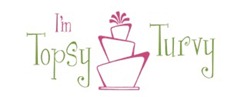 i'm topsy turvy