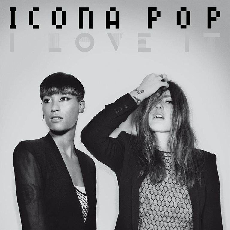 [Icona-Pop-I-Love-It%255B1%255D.png]