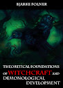 Theoretical Foundations Of Witchcraft And Demonological Development