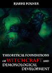 Theoretical Foundations Of Witchcraft And Demonological Development