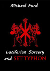 Luciferian Sorcery And Set Typhon