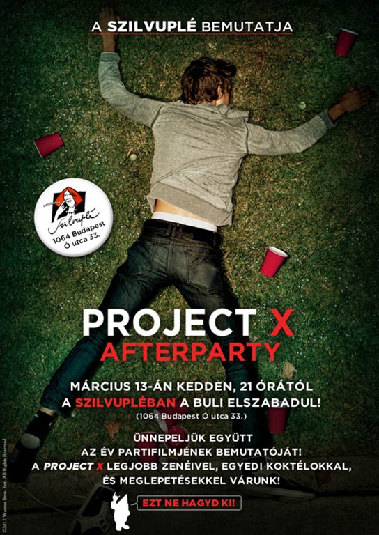 Project X - Afterparty mindenki részére a premier előtti vetítés után