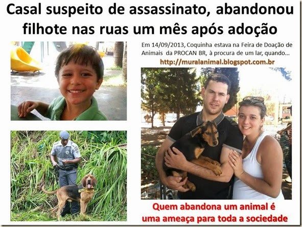 Casal suspeito de assassinato, abandonou filhote nas