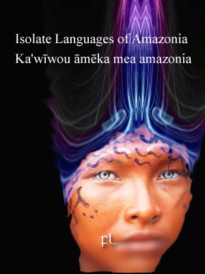 [Isolate%2520Languages%2520of%2520Amazonia%2520Cover%255B5%255D.jpg]