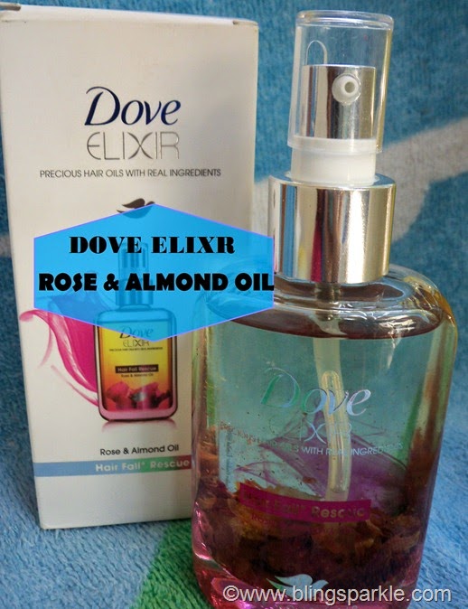 Review: Dove Elixir Rose and Almond oil, hair fall rescue | Bling Sparkle