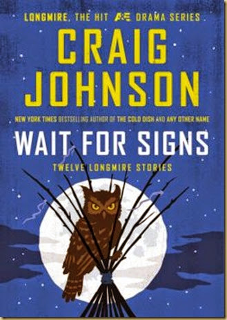 Wait for Signs by Craig Johnson - Thoughts in Progress