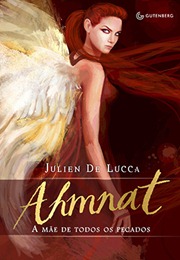 Ahmnat - A mãe de todos os pecados Ahmnat - A mãe de todos os pecados