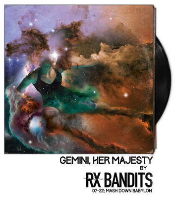 Gemini, Her Majesty by Rx Bandits
