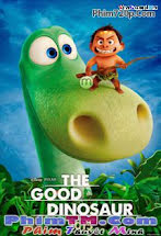 Chú Khủng Long Tốt Bụng - The Good Dinosaur