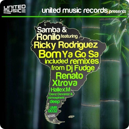 Samba-Ronilo-feat.-Ricky-Rodriguez-Bom-Ya-Go-Sa-Incl.-Remixes-from-Dj-Fudge-Renato-Xtrova