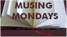 [musingmondays4%255B3%255D.jpg]