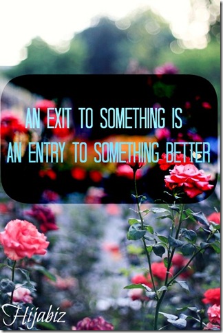 An Exit to Something is An Entry to Something Better