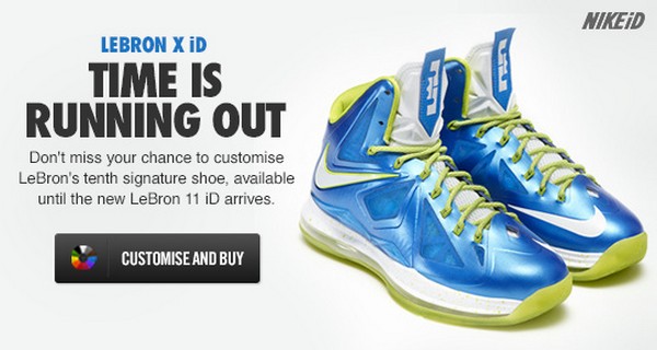 Last Chance to get LeBron X iD Make Room for Nike LeBron XI iD