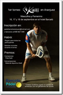 1er Torneo P&aacute;del de la firma KAITT en Hotel Barcel&oacute; Aranjuez del 16 al 18 septiembre 2011.
