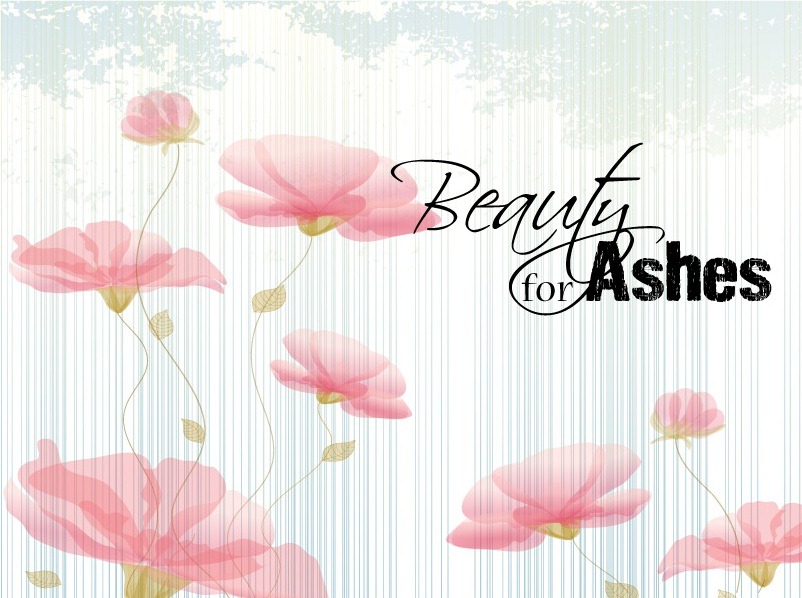 [beauty%2520for%2520ashes%2520big%255B16%255D.jpg]