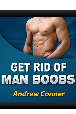 Get Rid of Man Boobs