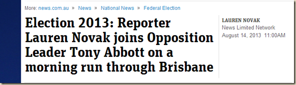 Election 2013- Reporter Lauren Novak joins Opposition Leader Tony Abbott on a morning run through Brisbane - News.com.au
