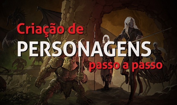 dicas-de-mestre---personagens-passo-a-passo-rpg