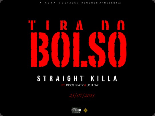 Straight Killa - Tira do Bolso