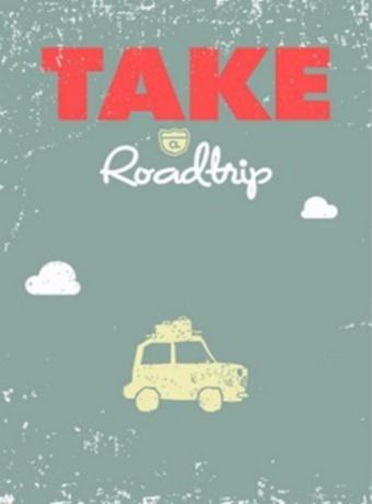 take a roadtrip