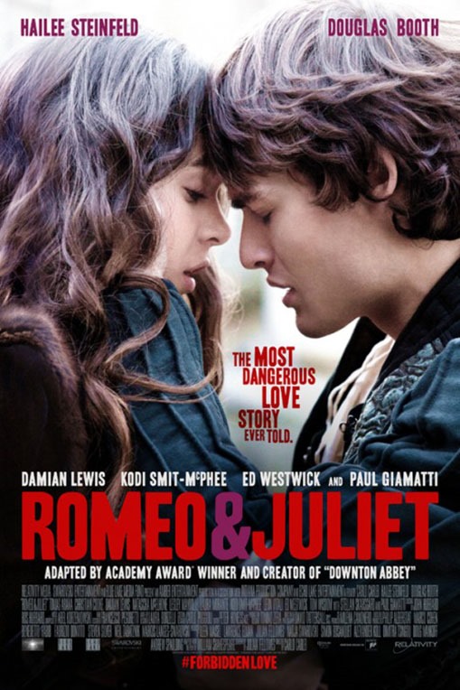 Romeo and Juliet poszter, főszerepben Hailee Steinfeld és Douglas Booth