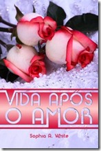 VIDA_APOS_O_AMOR_ VIDA_APOS_O_AMOR_