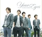 Arashi - Your eyes