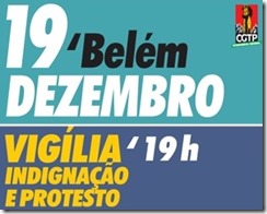 Vigília em Belém. Dez.2013 Vigília em Belém. Dez.2013