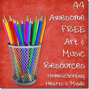 44 Awesome FREE #Homeschool Resources for #Art & #Music @Homeschooling Hearts & Minds 44 Awesome FREE #Homeschool Resources for #Art & #Music @Homeschooling Hearts & Minds