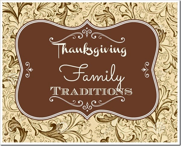 Thanksgiving Family traditions