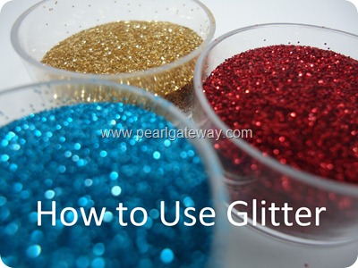 How to Use Glitter