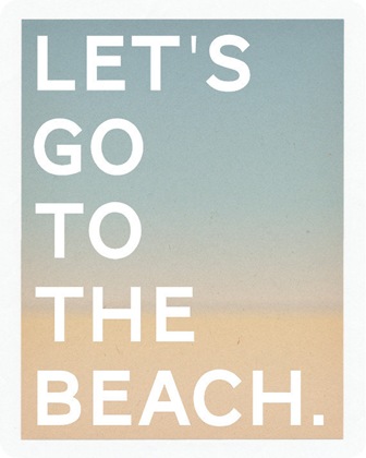 let's go to the beach