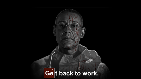 breaking bad get back to work wallpaper breaking bad get back to work wallpaper