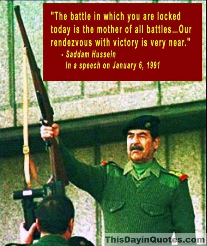 This Day in Quotes: “The Mother of All Battles”