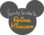 A Family Guide to Disney World:Animal Kingdom A Family Guide to Disney World:Animal Kingdom