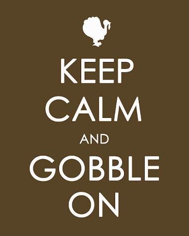 [Keep%2520Calm%2520and%2520Gobble%2520On%255B3%255D.jpg]