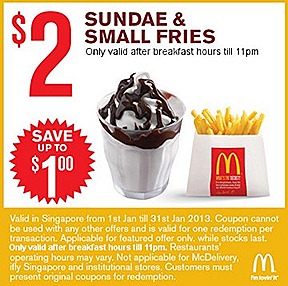 MCDONALDS OFFERS 2013 $5 BIG MAC DOUBLE McSPICY BURGER MCNUGGET 9 PIECE DOUBLE FILET-O-FISH $1 SUNDAE $2 FRIES COKE JANUARY COMBO MEAL  Small Fries Sundae S$2, Extra Small Coke Small Fries Vanilla Cone 2 for S$1