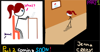 Jenna Crazy! Part 1