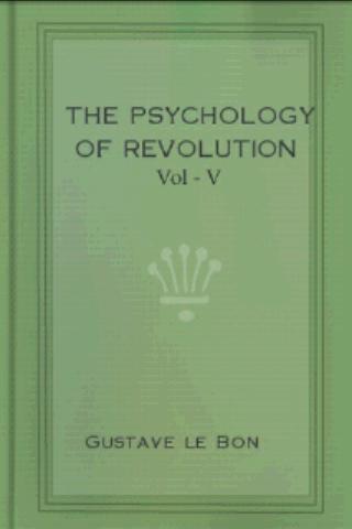 The Psychology of Revolution 5