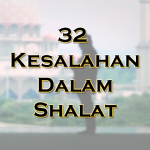 32 Kesalahan Dalam Shalat.apk 1.4