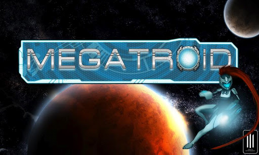 MEGATROID