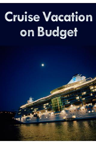 Cruise Vacation on Budget