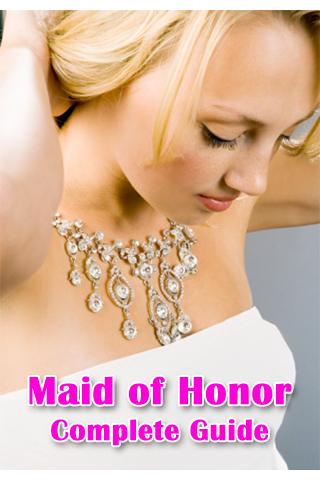 Maid of Honor Complete Guide