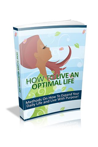 How to Live an Optimal Life